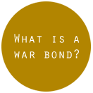 What is a War Bond?
