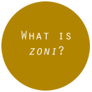 What is zoni?